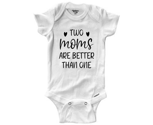 Two moms are better - than, one