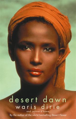 Desert dawn waris dirie - dawn,
