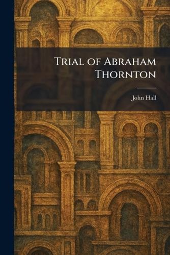 Trial abraham thornton by - trial,