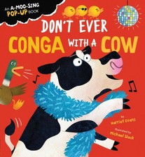 Dont Ever Conga With A Cow Pop