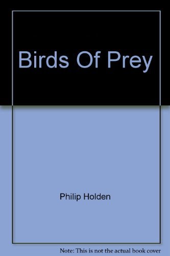 Birds prey philip - of, holden