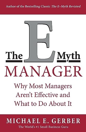 The myth manager why most - e-myth, manager: