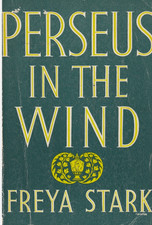 Perseus in the Wind - Freya Stark  1949 reprint- Hardback. Pre Owned