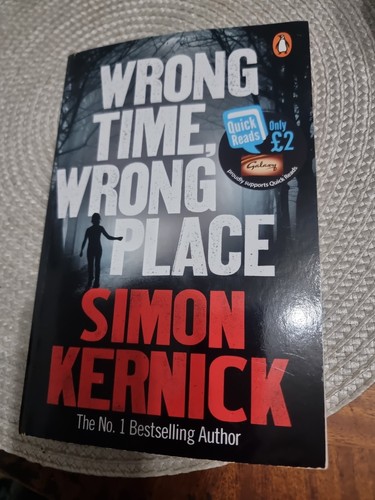 Wrong time place by - wrong,