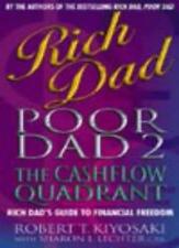 Rich Dad, Poor Dad 2: Cash Flow Quadrant - Rich Dad's Guide to Financial Freed,