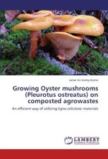 Growing Oyster Mushrooms