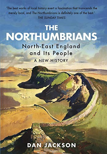 The northumbrians north - the, north-east