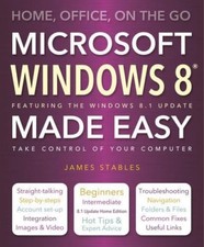 Windows 8 Made Easy By James