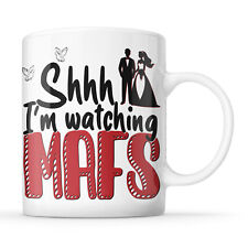 Married At First Sight - Shhh, I'm Watching MAFS - Reality TV Mug