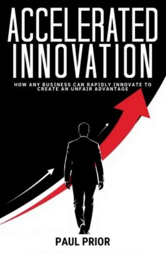 Accelerated innovation how - innovation:,