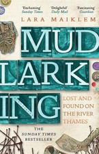 Mudlarking: Lost and Found on