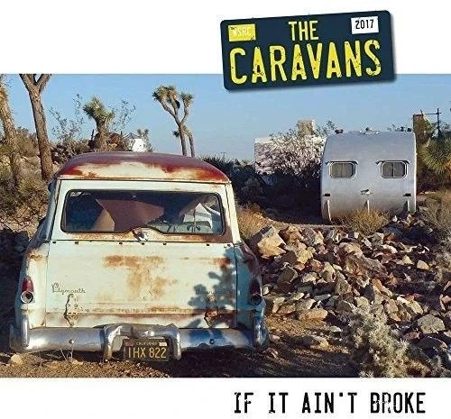 The caravans ain t - ain't, broke