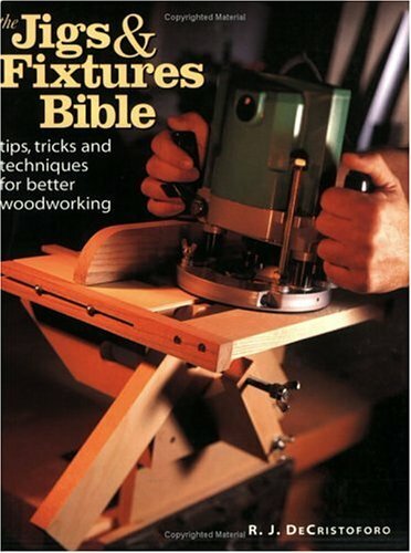 The jigs and fixtures bible - the,