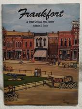 Frankfort Indiana A Pictorial