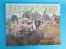 Railroad Camp by Adolf Hungry Wolf, Canadian Caboose Press, 1992