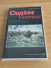 Custer Victorious by Gregory J. W. Urwin (Paperback)