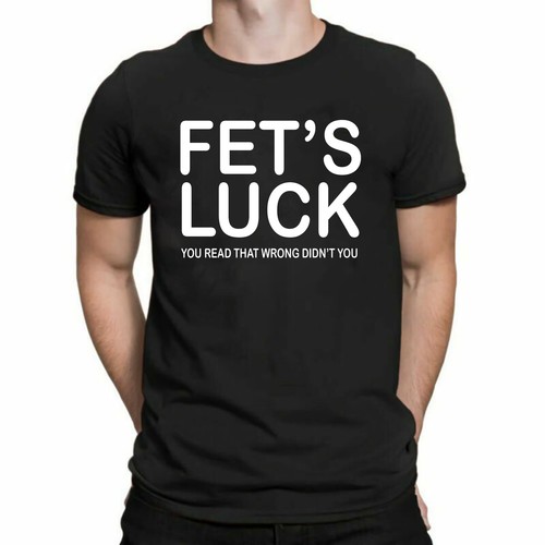 Fet luck you read that - fet`s,