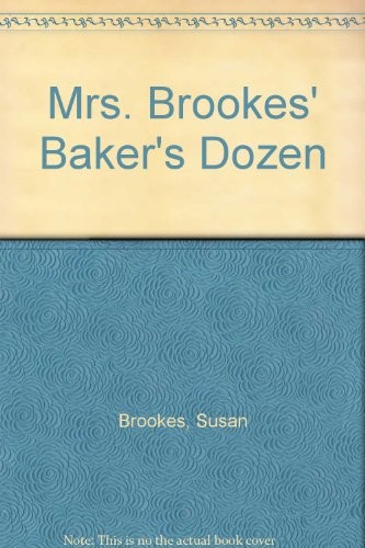 Mrs brookes baker s dozen - brookes',