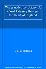 Water under the Bridge: A