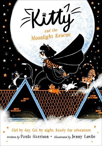 Kitty and the moonlight rescue - and,