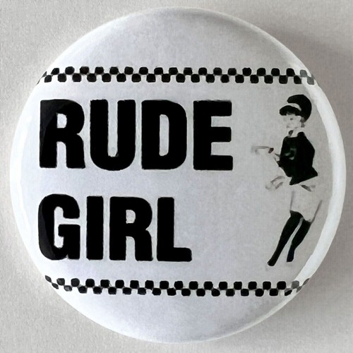 Rude girl button pin - girl,