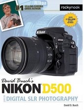 David Busch's Nikon D500 Guide