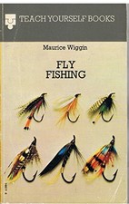 Fly Fishing (Teach Yourself) -