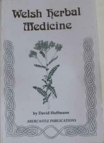 Welsh herbal medicine david - herbal, by
