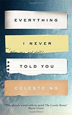Everything I Never Told You By Celeste Ng