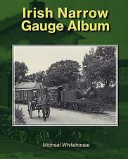 Irish Narrow Gauge Album by