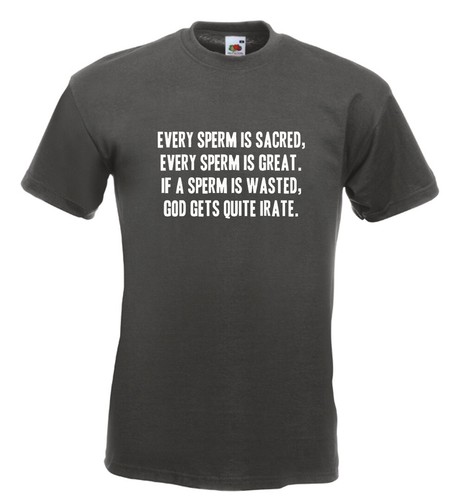 Every sperm sacred t - every, sacred...