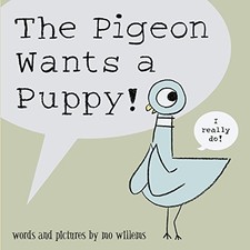 The Pigeon Wants a Puppy! by