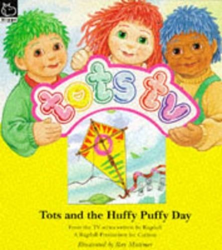 Tots and the - , huffy