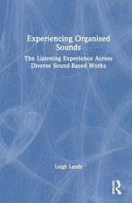 Experiencing Organised Sounds