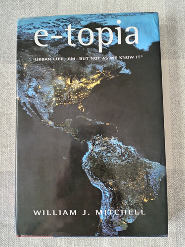 Topia william mitchell - e-topia,