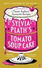 Sylvia Plath's Tomato Soup