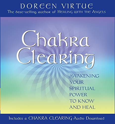 Chakra clearing awakening - clearing:,