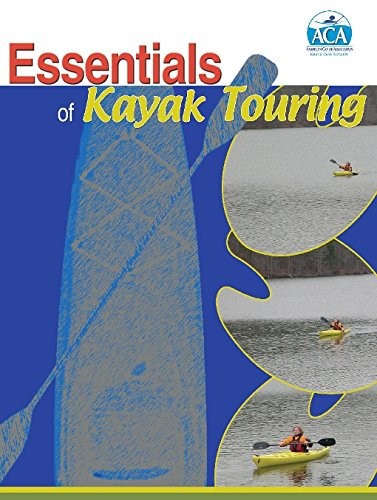Essentials kayak touring - essentials,