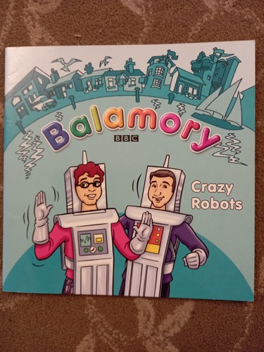 Balamory crazy robots book - crazy,