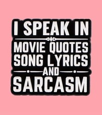 Funny I Speak In Movie Quotes