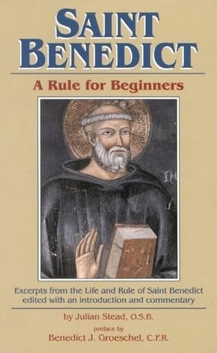Saint benedict rule for - a,