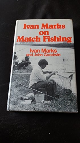 Ivan marks match fishing - on,