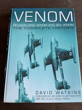 Venom - de Havilland Venom and Sea Venom The Complete History HB David Watkins