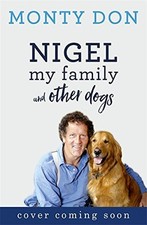 Nigel: my family and other