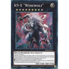 JUSH-EN037 K9-X "Werewolf" : Super Rare Card : 1st Edition YuGiOh TCG
