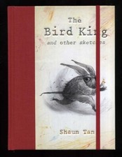Shaun Tan - The Bird King