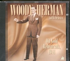 Woody Herman - The "Old Gold" Rehearsals - Woody Herman CD UKLN The Cheap Fast