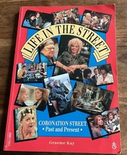 Life in the Street: Coronation Street Past and Present