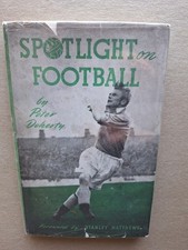 PETER DOHERTY NORTHERN IRELAND HAND-SIGNED HARDBACK BOOK "SPOTLIGHT ON FOOTBALL"