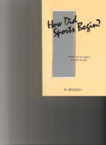 How did sports begin - did, look